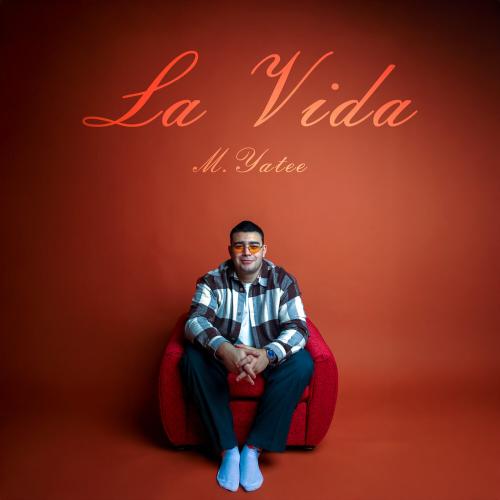 M.Yatee - La Vida M.Yatee - La Vida