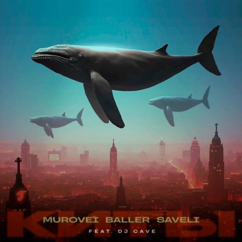Murovei feat. Baller, Saveli - Киты (feat. DJ Cave) Murovei feat. Baller, Saveli - Киты (feat. DJ Cave)