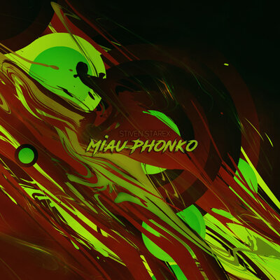 Stiven Starex - Miau Phonko
