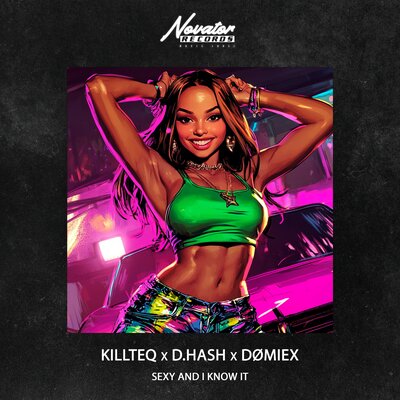 KILLTEQ & D.HASH & DØMIEX - Sexy and I Know It KILLTEQ & D.HASH & DØMIEX - Sexy and I Know It