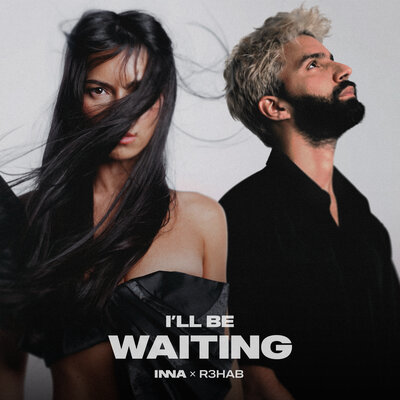 INNA & R3HAB - Ill Be Waiting INNA & R3HAB - Ill Be Waiting