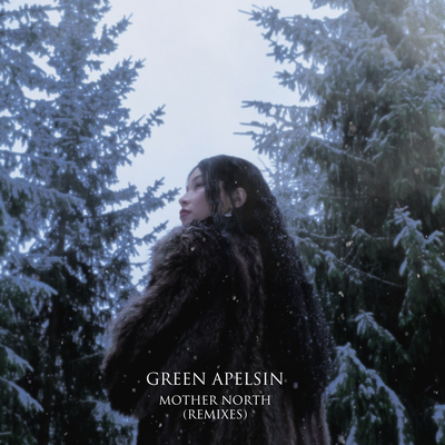 Green Apelsin & Areus - Mother North (Areus Remix)