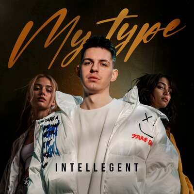 INtellegent - My type INtellegent - My type