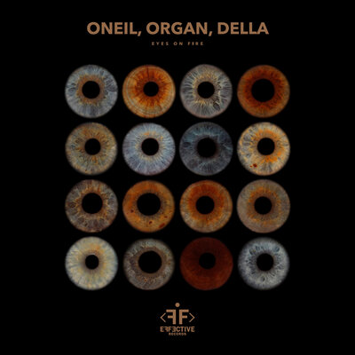 ONEIL & ORGAN & Della - Eyes on Fire ONEIL & ORGAN & Della - Eyes on Fire