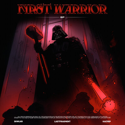 Lastfragment & SKWLKR & Каспер - First Warrior Lastfragment & SKWLKR & Каспер - First Warrior