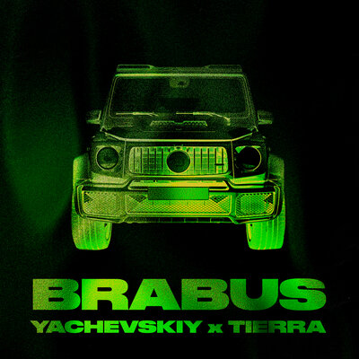 Yachevskiy & TIERRA - BRABUS