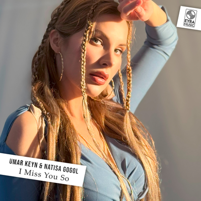 Umar Keyn & Natisa Gogol - I Miss You So