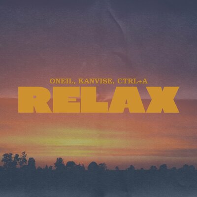 ONEIL & KANVISE & Ctrl+A - Relax ONEIL & KANVISE & Ctrl+A - Relax