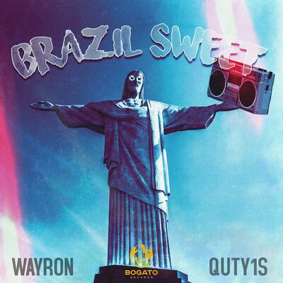 WAYRON & Quty1s - Brazil Sweet WAYRON & Quty1s - Brazil Sweet