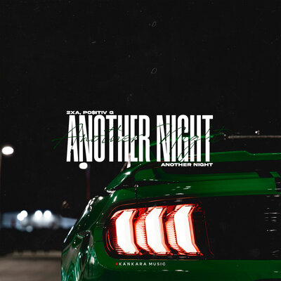 2xA & POITIV G - Another Night