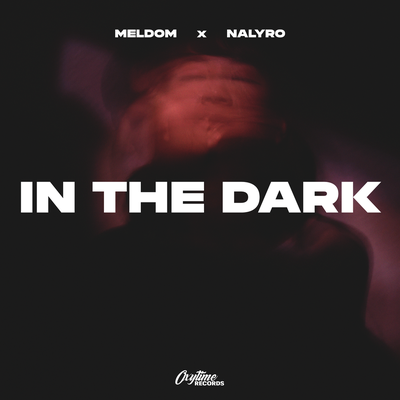 Meldom & NALYRO - In The Dark