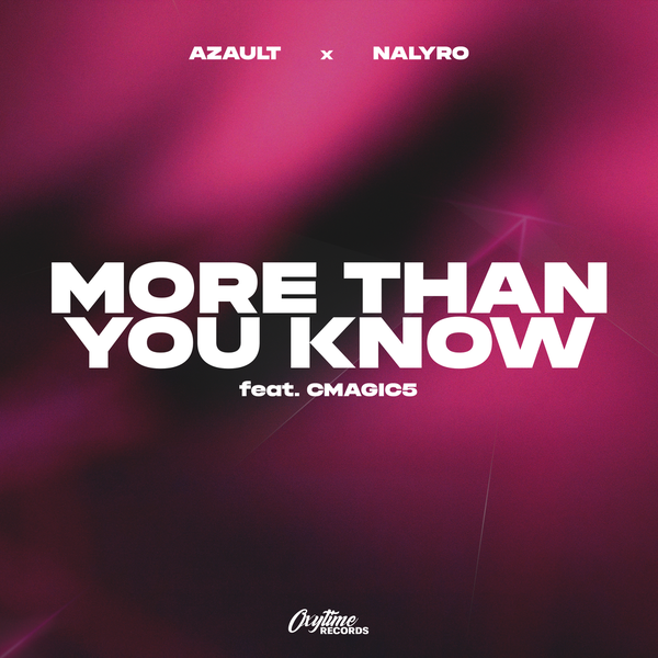 Azault & NALYRO & Cmagic5 - More Than You Know