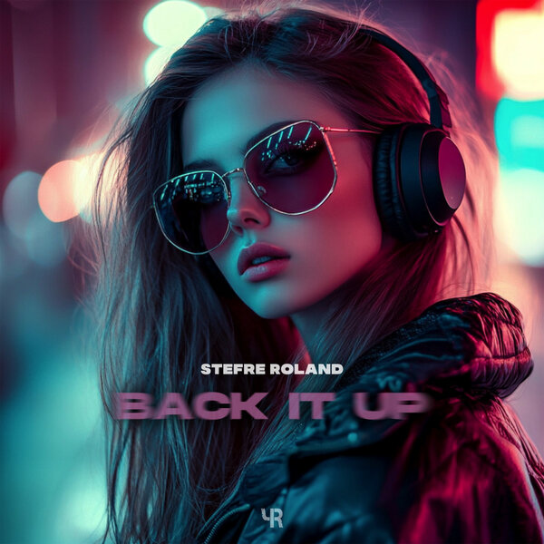 Stefre Roland - Back It Up