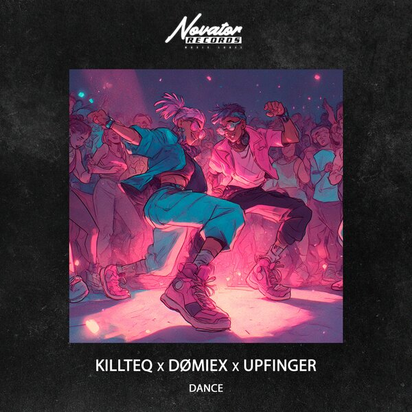 KILLTEQ & DØMIEX & Upfinger - Dance