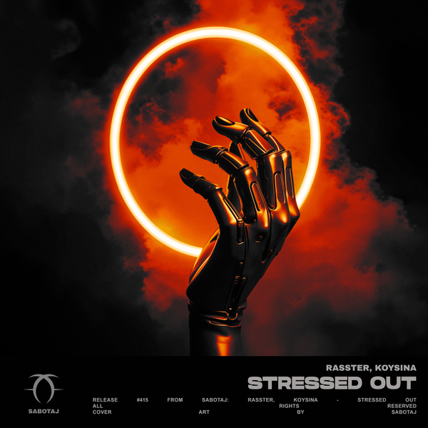 Rasster & KOYSINA - Stressed Out