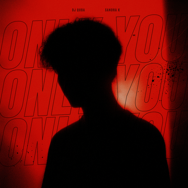Dj Quba & Sandra K - Only You