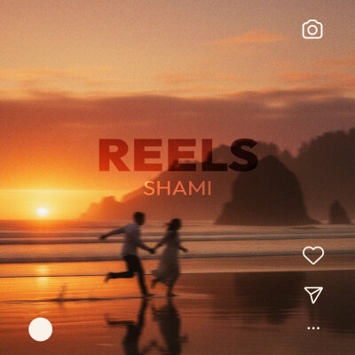 SHAMI - Reels